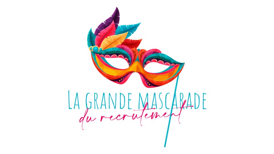 🎭 La Grande Mascarade du recrutement : réfléchir pour mieux agir ! 🎭 - Les Acteurs Locaux