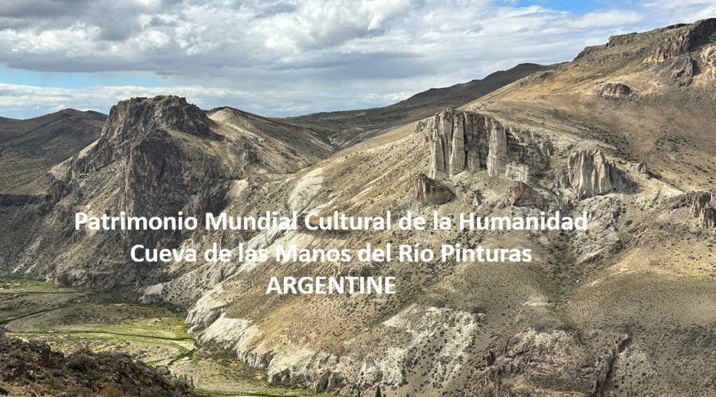 Acteurs Locaux Boudubouts en ARGENTINE - 126ème Étape  Patrimonio Mundial Cultural de la Humanidad Cueva de las Manos del Río Pinturas