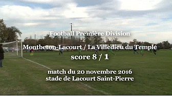 Football Première Division Montbeton-LacourtSaintPierre/ LaVille Dieu Du Temple 8 -1 le 20 novembre