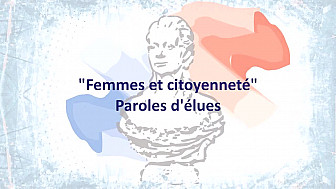 Femmes et citoyenneté : Paroles d'élues - Aurélie CORBINEAU, Nadia BETIN et Mélanie JEANGIN-JACQUEMAR